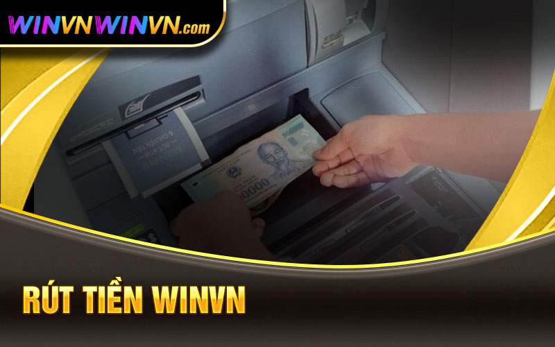 rút tiền winvn